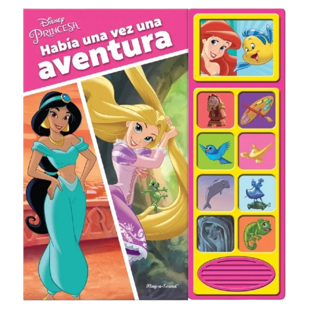 Habia una vez una aventura Princesas Disney: Libro con Sonidos