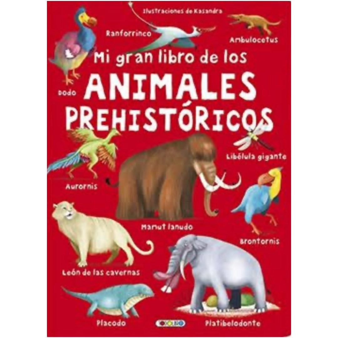 Mi Gran Libro de los Animales Prehistóricos
