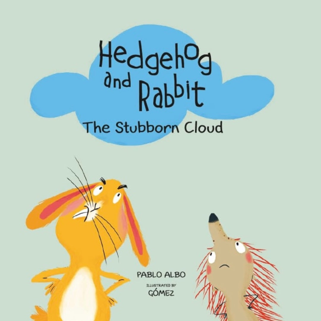 HEDGEHOG AND RABBIT: THE STUBBORN CLOUD