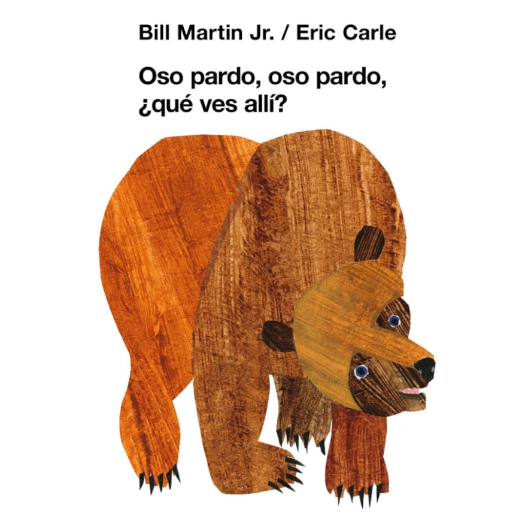 Oso pardo, oso pardo, ¿qué ves allí? Eric Carle
