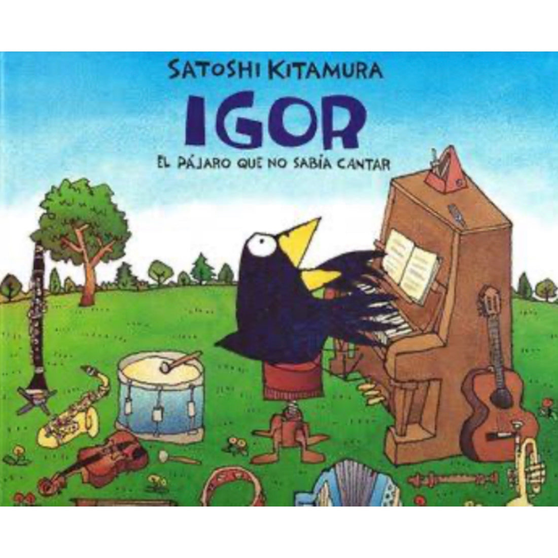 Igor el Pájaro que no sabía cantar - Satoshi Kitamura