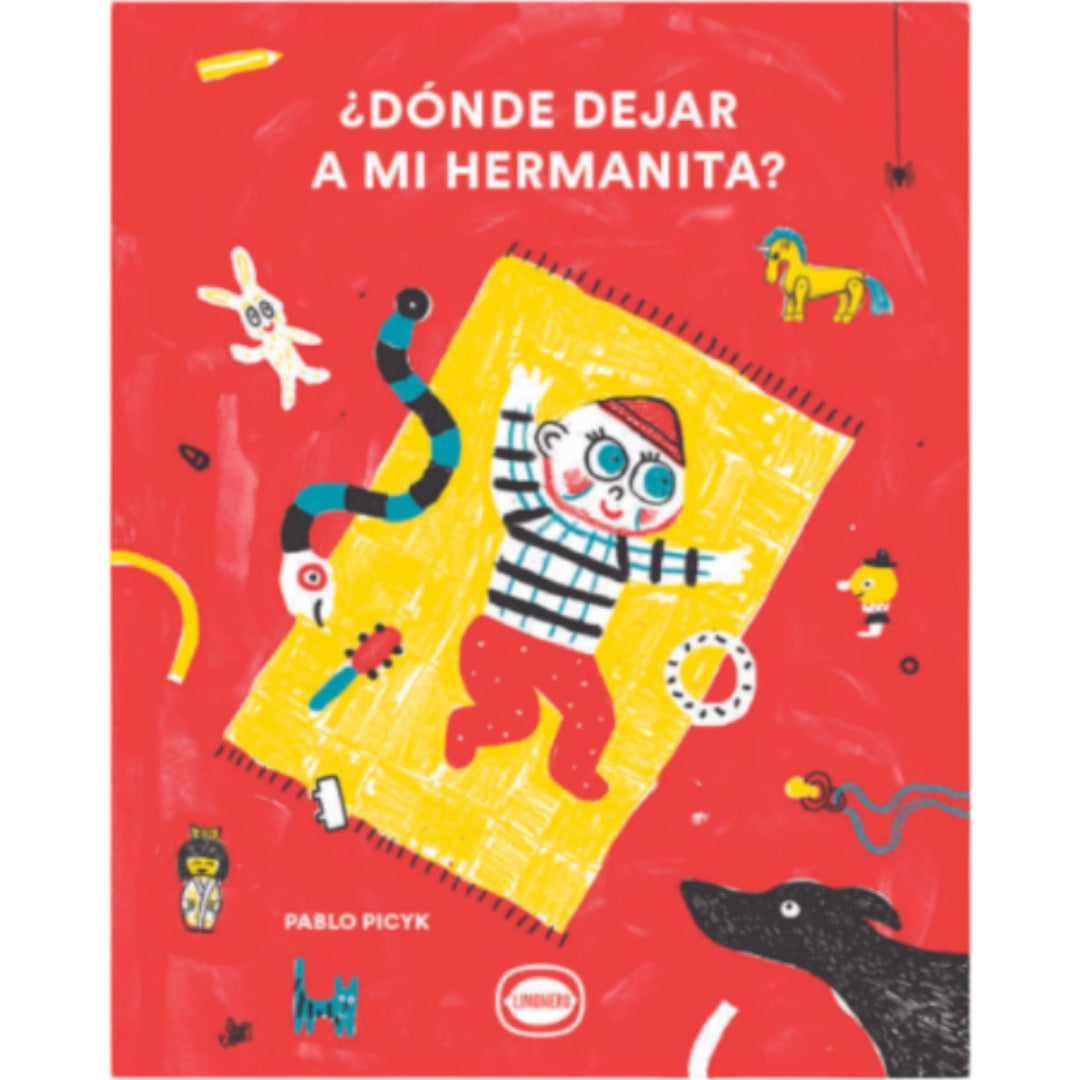 ¿Donde dejar a mi hermanita?