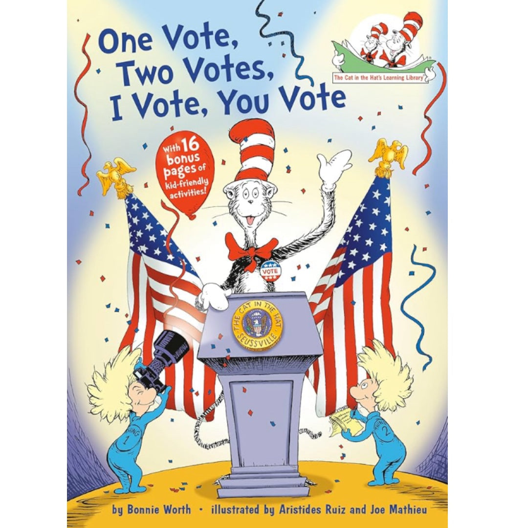Dr. Seuss - One Vote, Two Votes, I Vote, You Vote