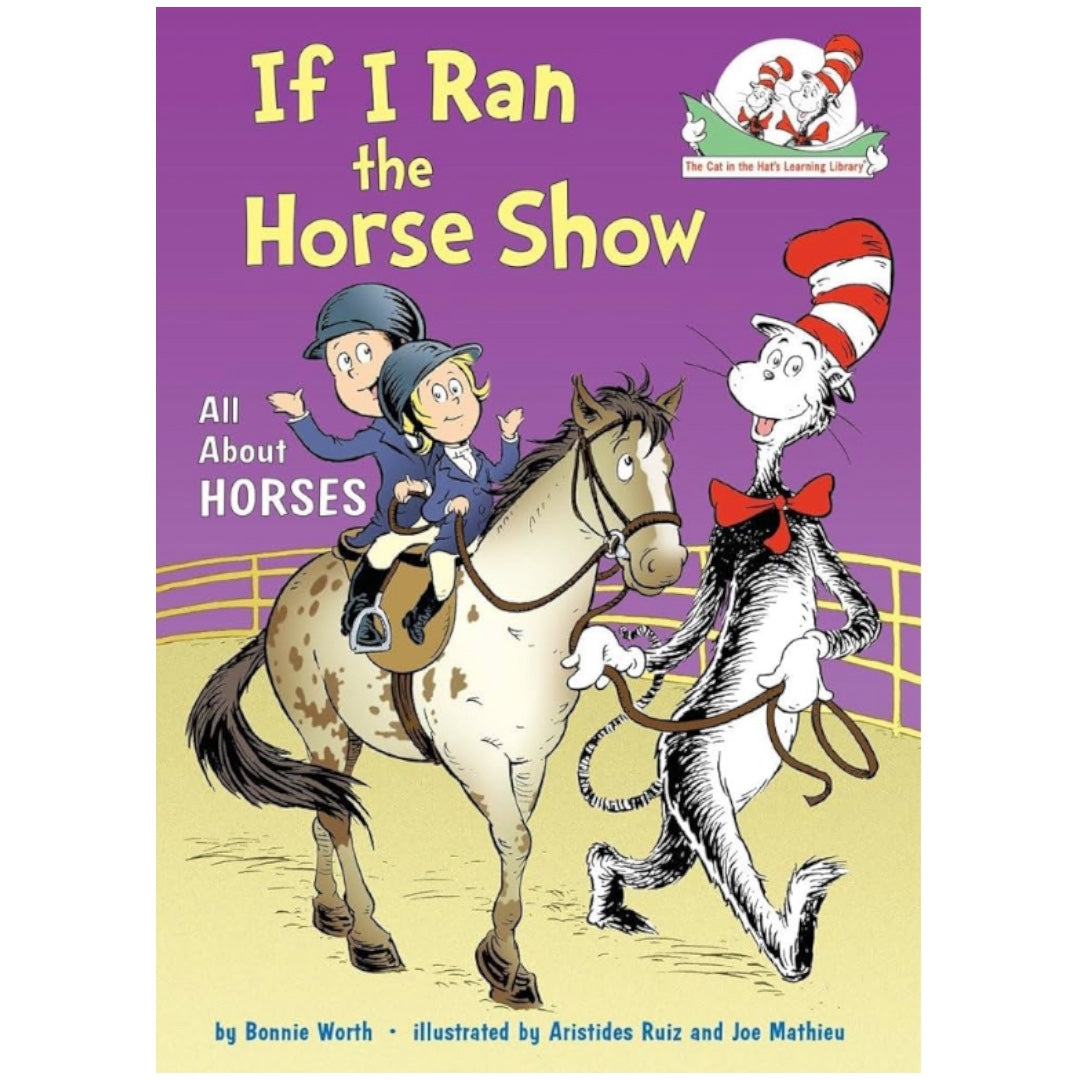Dr. Seuss - If I ran the horse show- all about horses
