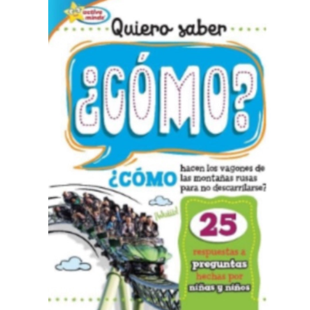 Quiero saber ¿Como?