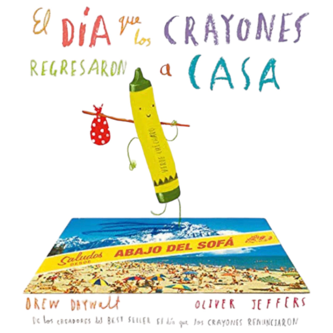 El dia en que los Crayones regresaron a casa