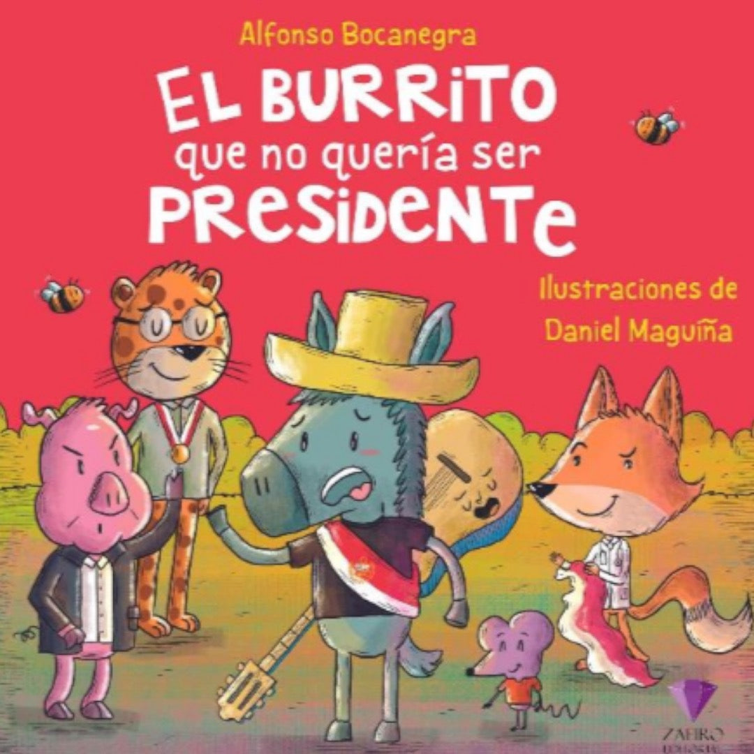 El Burrito que no quería ser presidente