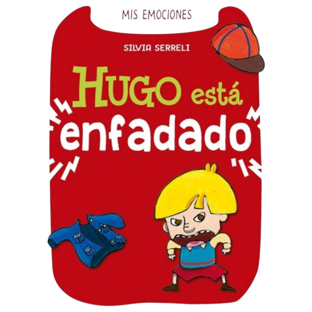 HUGO ESTA ENFADADO (MIS EMOCIONES)