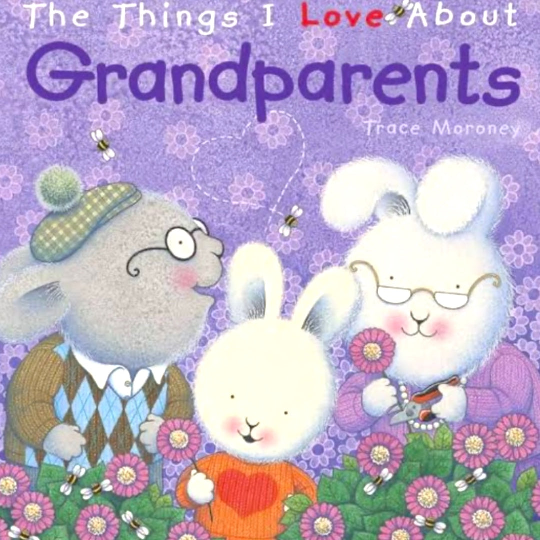 The things I love about Grandparents
