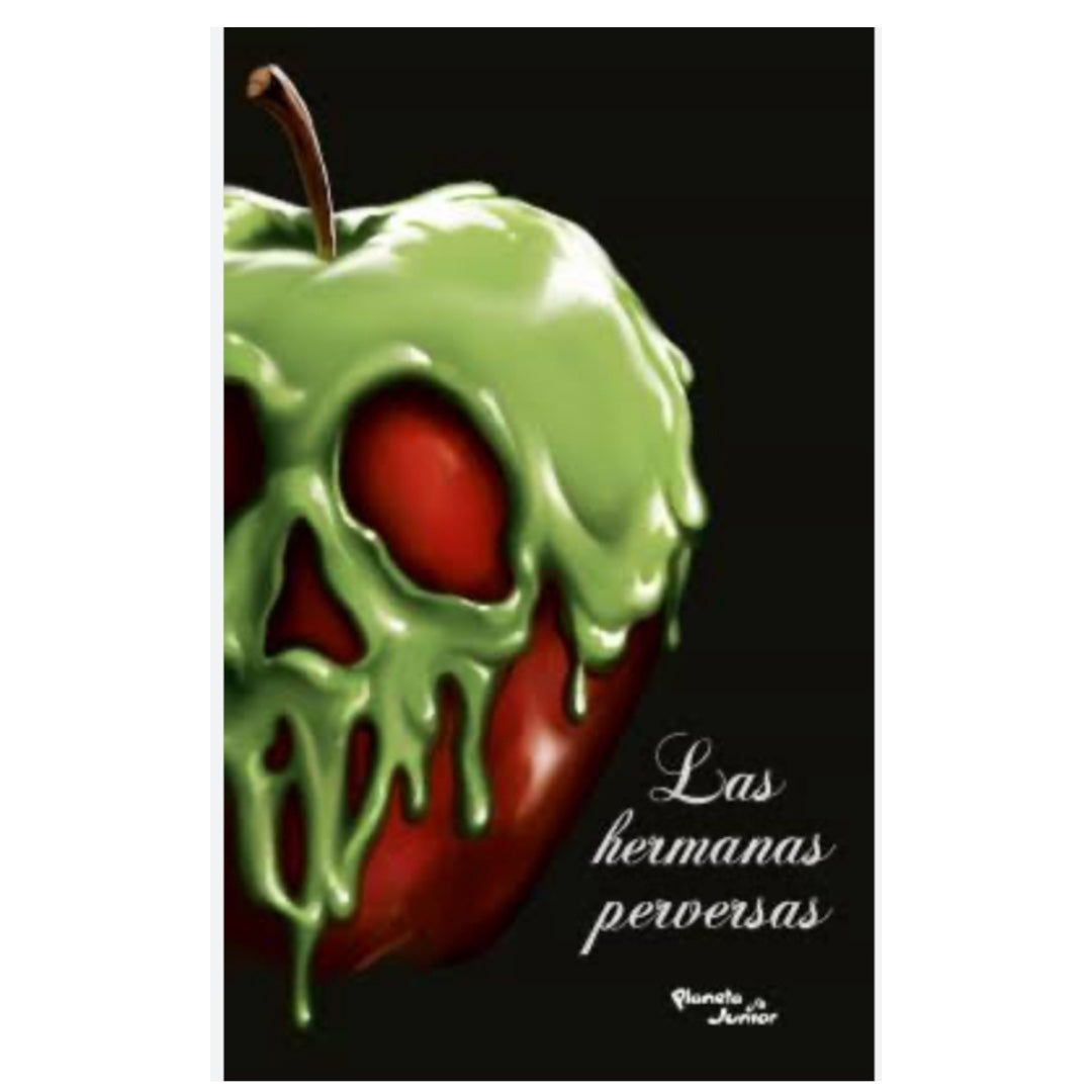 Villanos. Las hermanas perversas