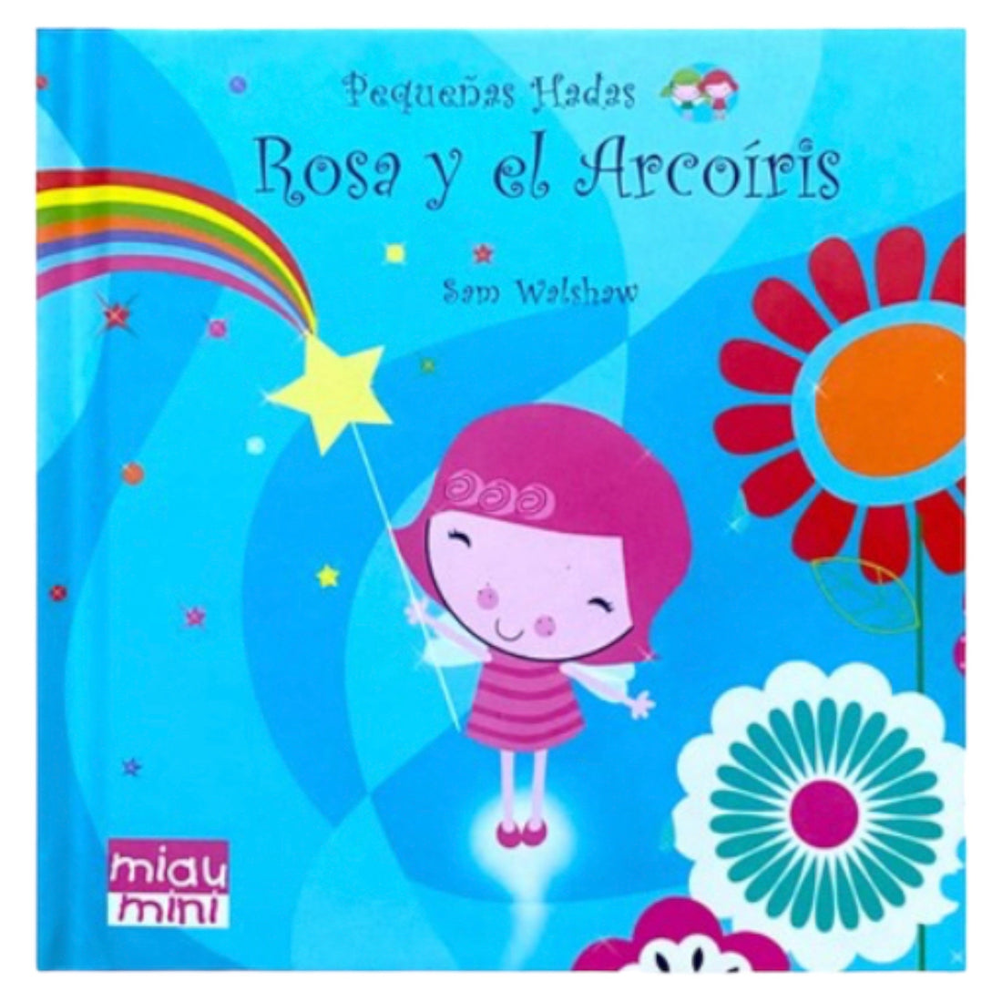 Rosa y el Arcoíris