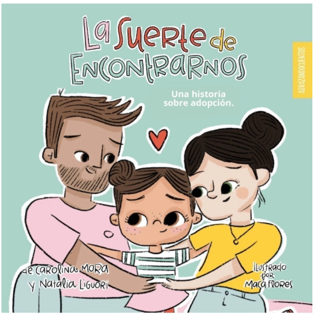 La Suerte De Encontrarnos, adopción