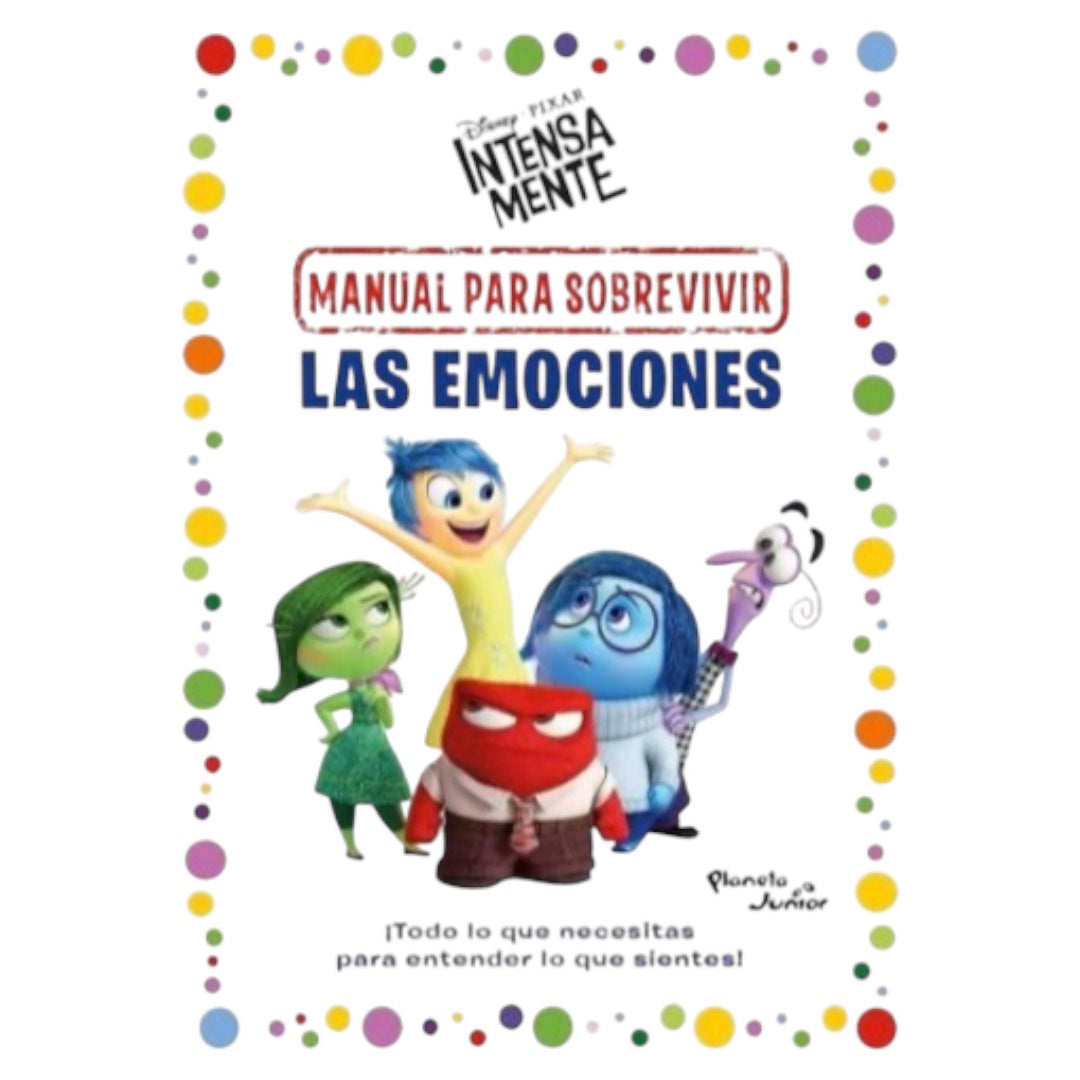 Intensamente. Manual para sobrevivir las emociones