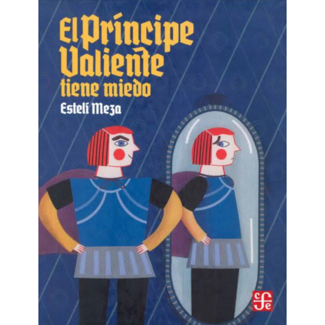 El Príncipe Valiente Tiene Miedo