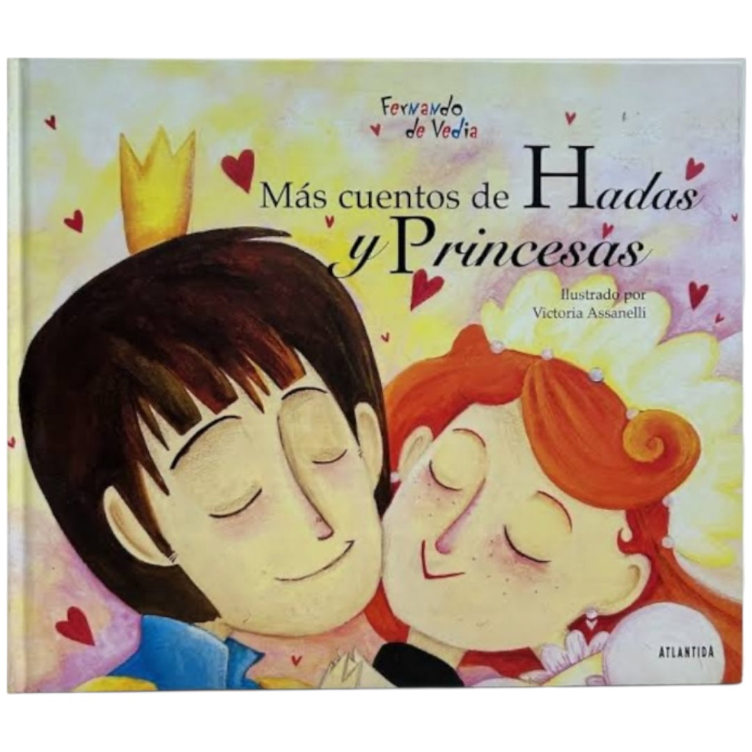 Mis cuentos de Hadas y Princesas - : Assanelli Victoria, De Vedia Fernando