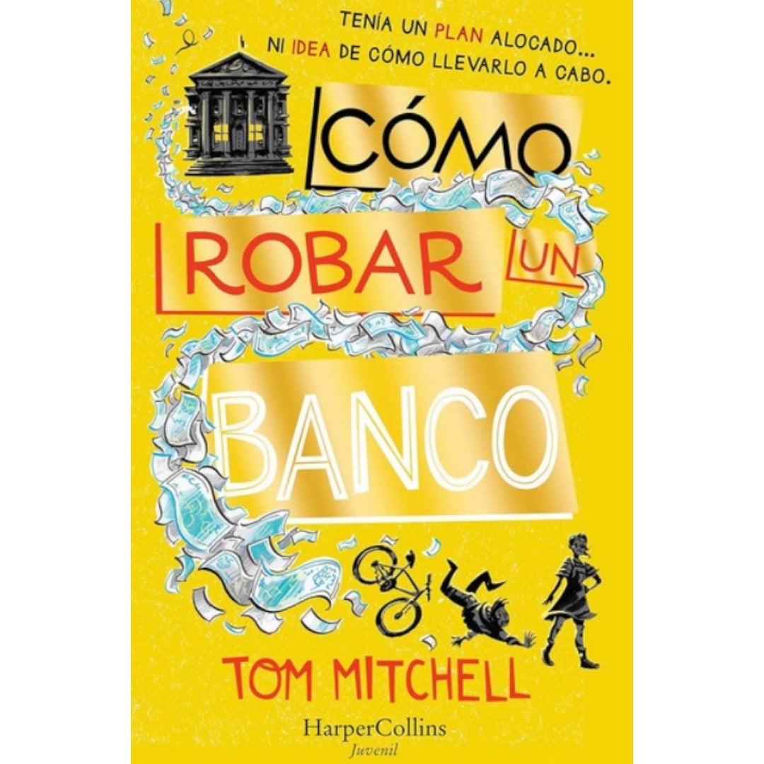 Como robar un banco