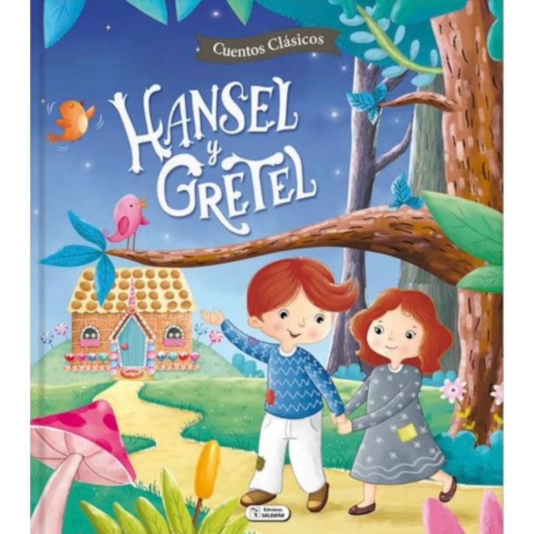 Cuentos clásicos : Hansel y Gretel