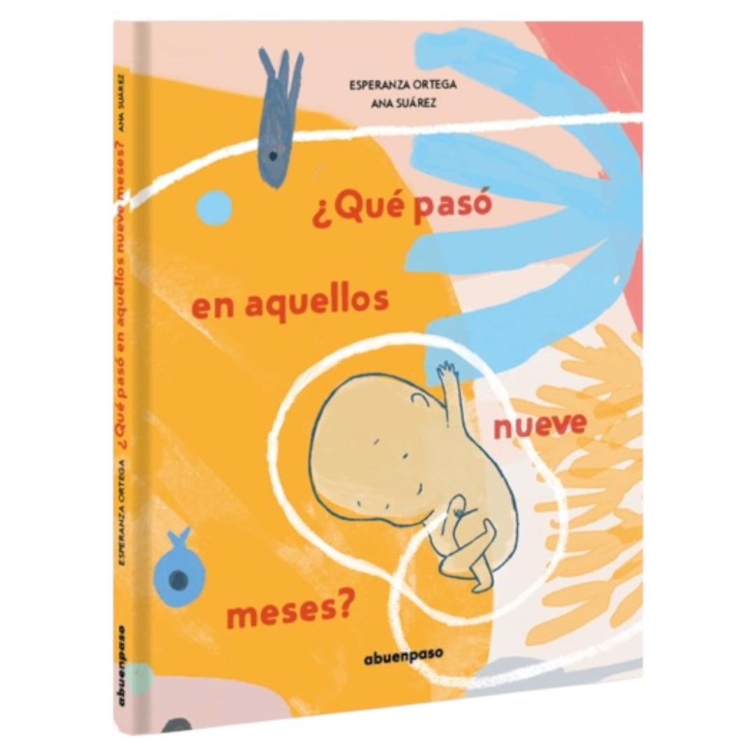¿Qué pasó en aquellos nueve meses?