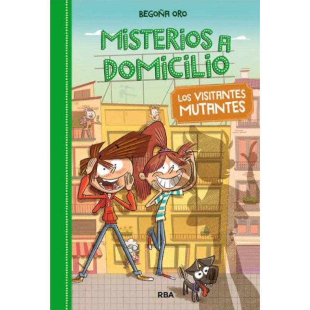 Misterios a Domicilio 4. los Visitantes Mutantes