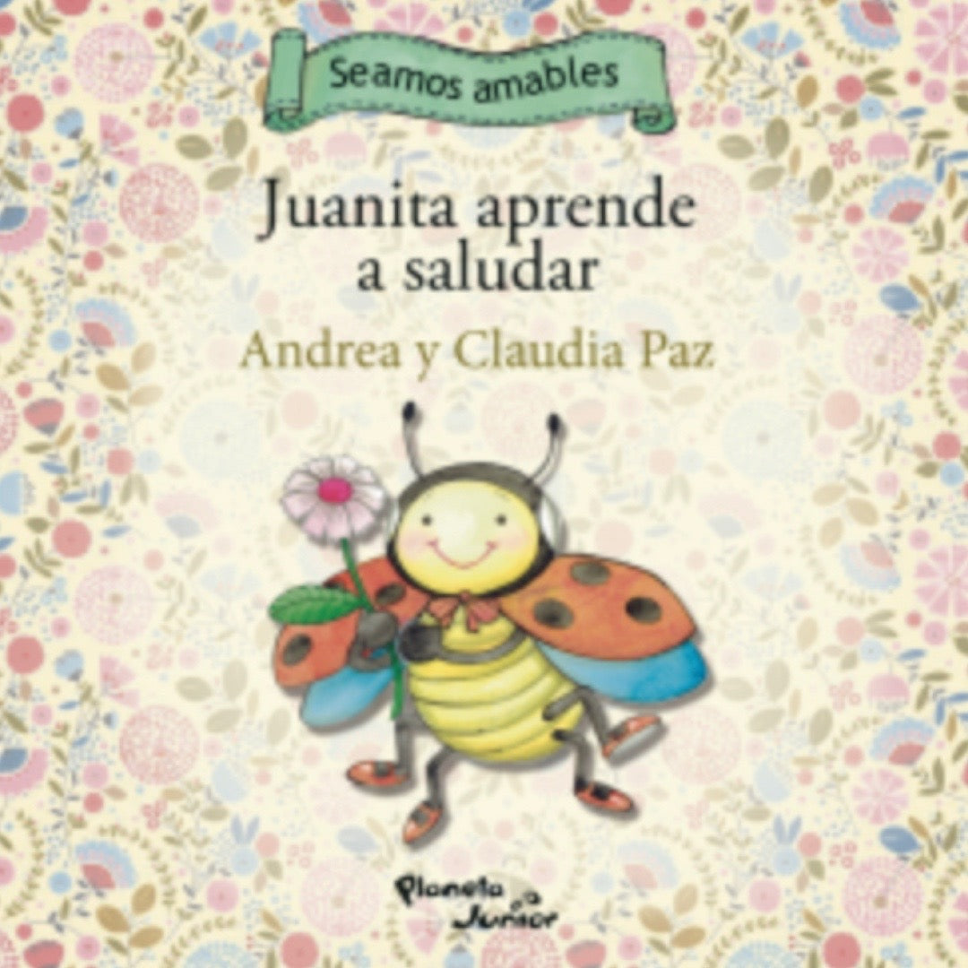Juanita aprende a saludar / Catini aprende a pedir por favor
