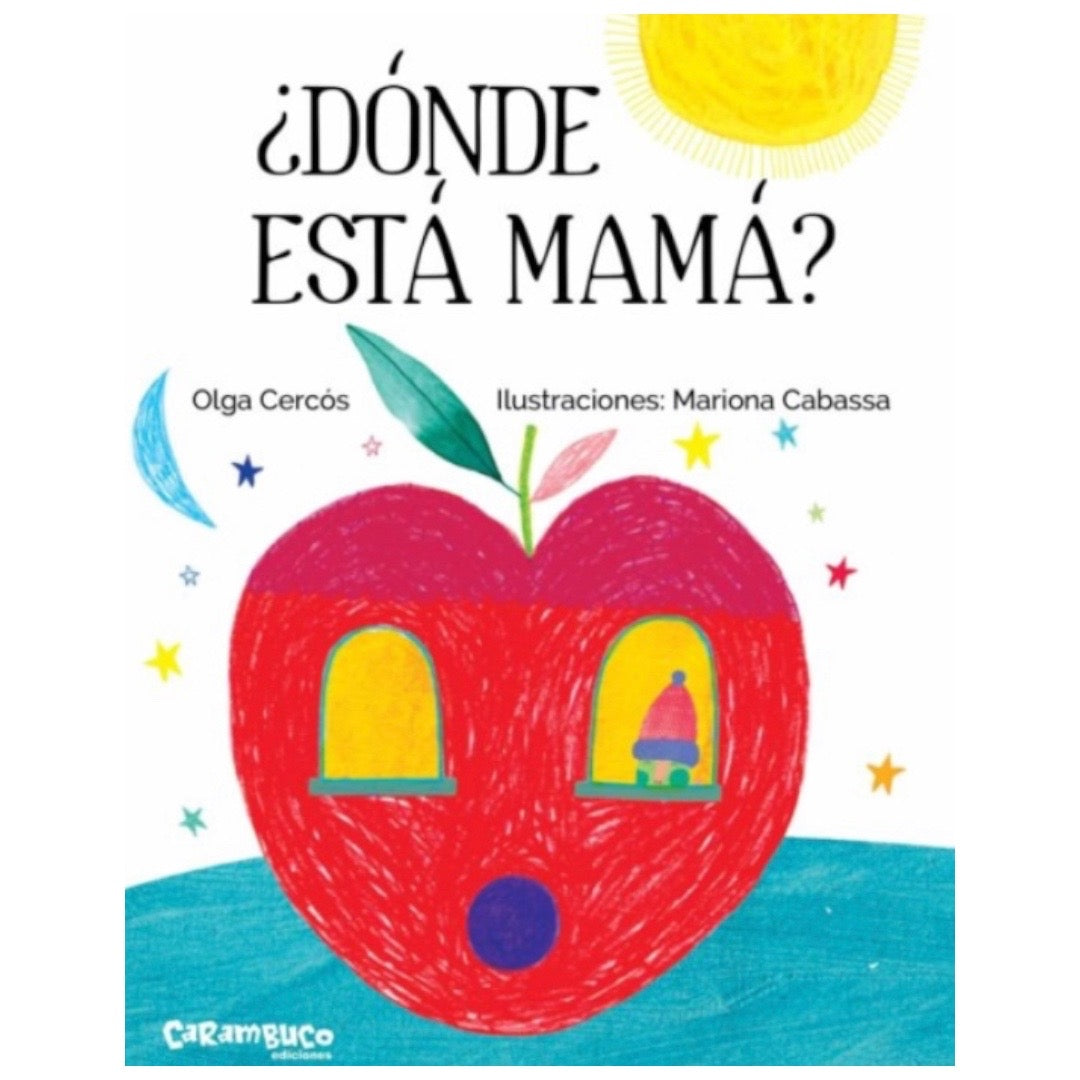 Donde está mamá?