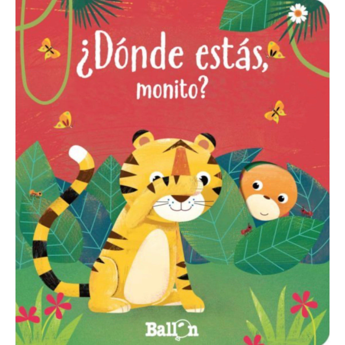 ¿ Dónde estás monito?