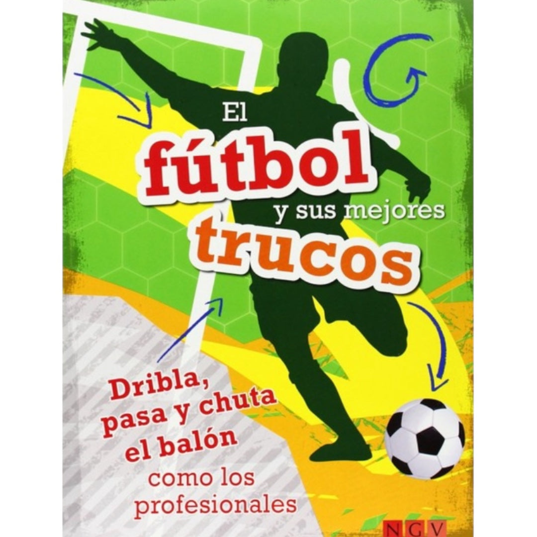 El Fútbol y sus mejores trucos