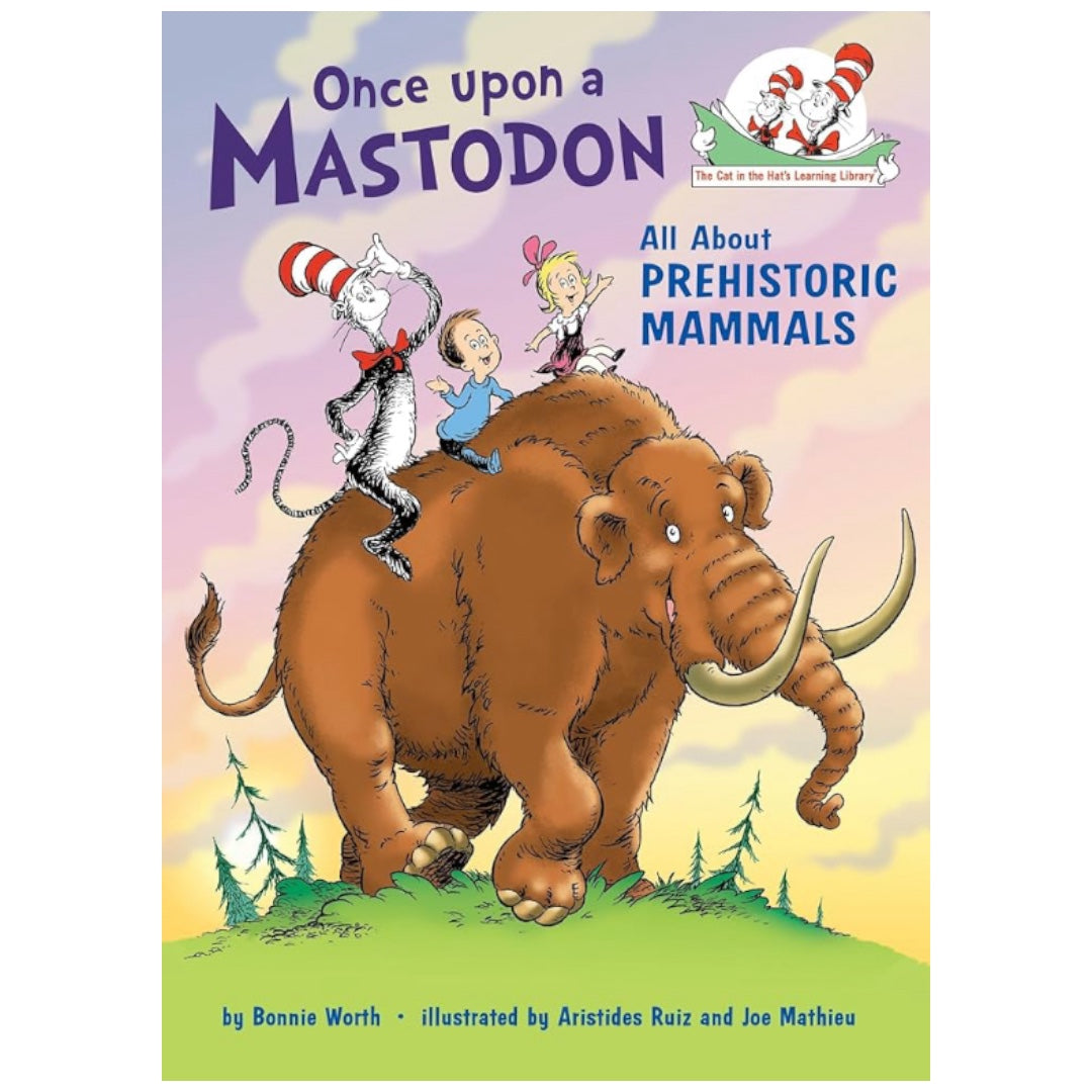 Dr. Seuss - Once upon a Mastodon - All about prehistoric mammals