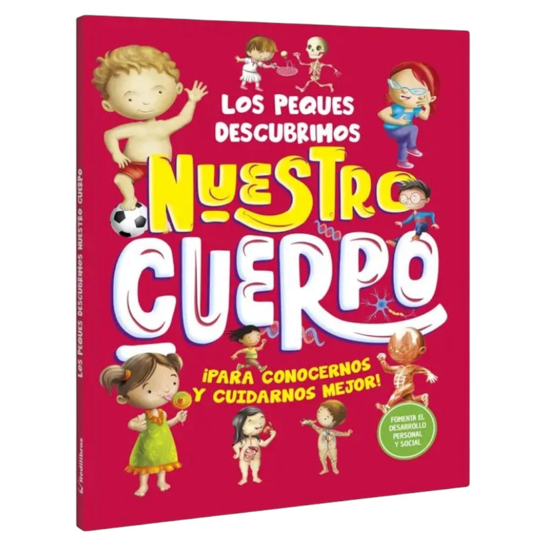 Nuestro Cuerpo ¡Para conocernos y cuidarnos mejor!