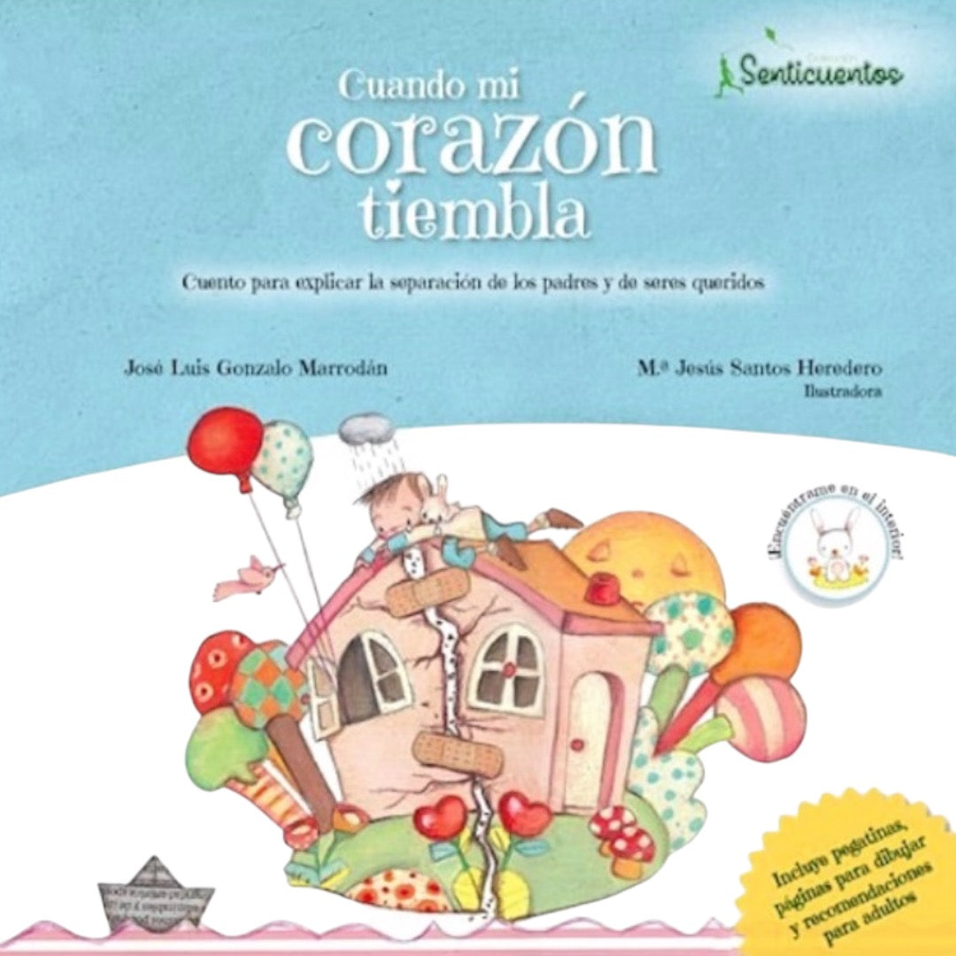 Cuando mi corazón tiembla: un libro para explicar la separación