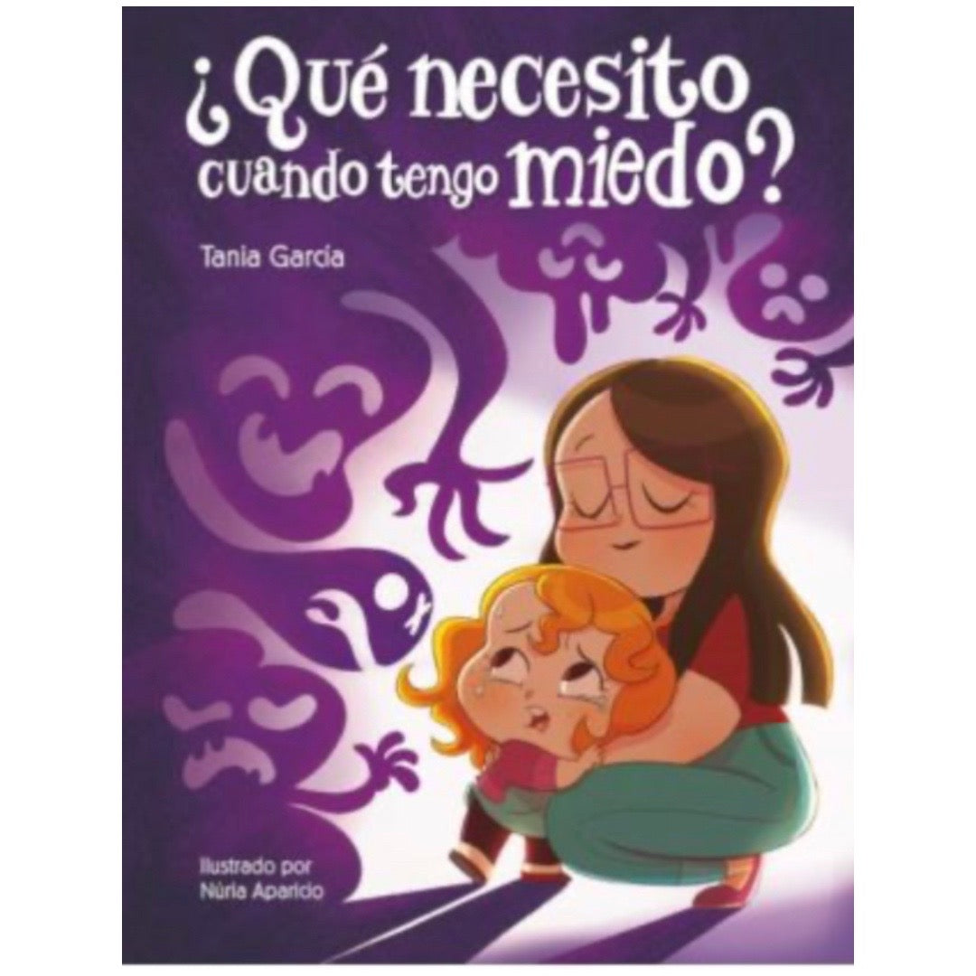 ¿Que necesito cuando tenga miedo?