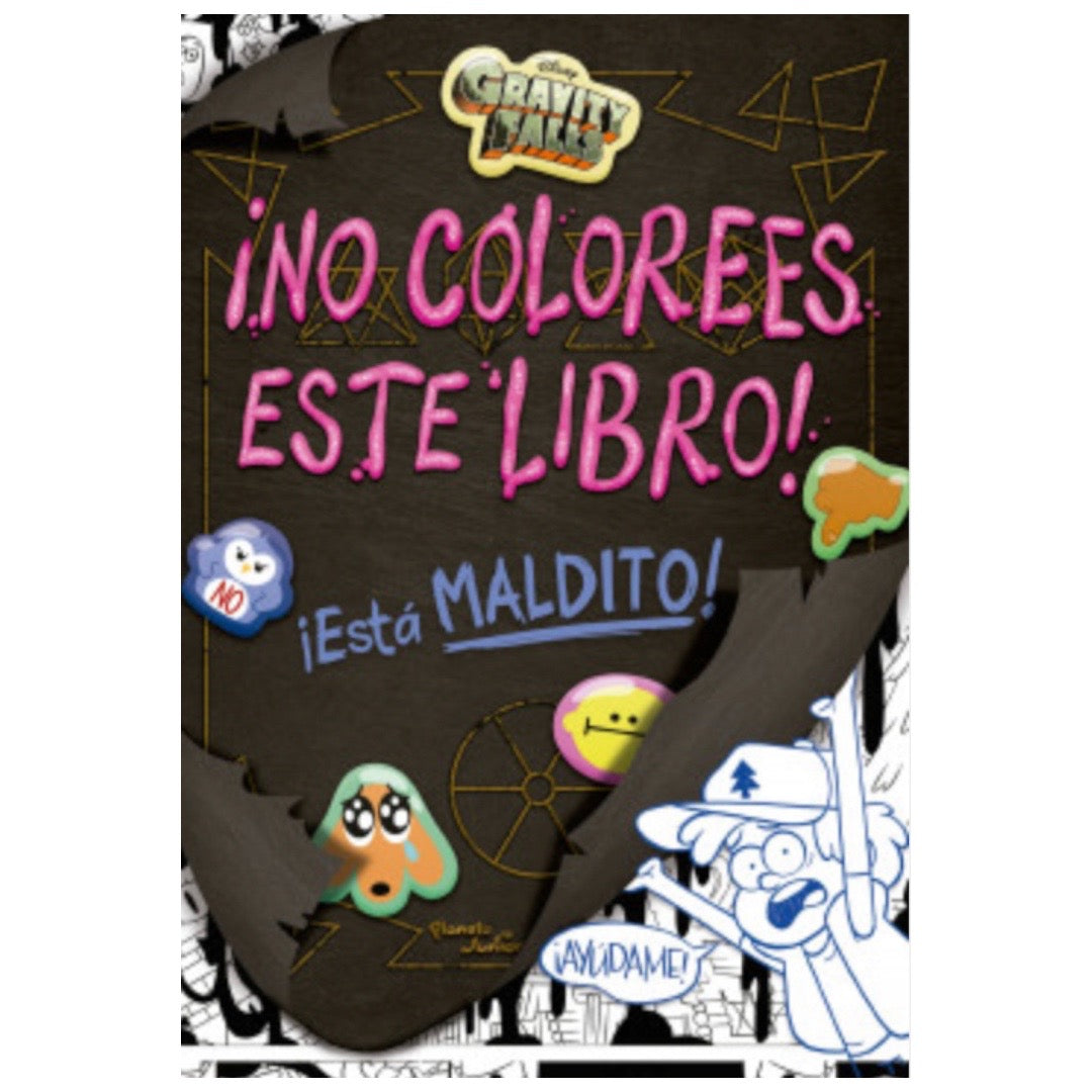 Gravity Falls. ¡No colorees este libro!