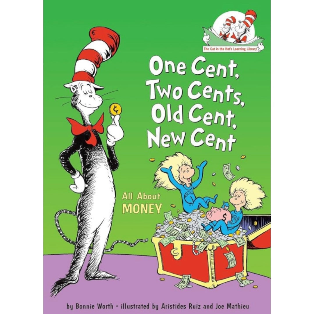 Dr. Seuss - One Cent, Two Cents, Old Cent, New Cent: All About Money