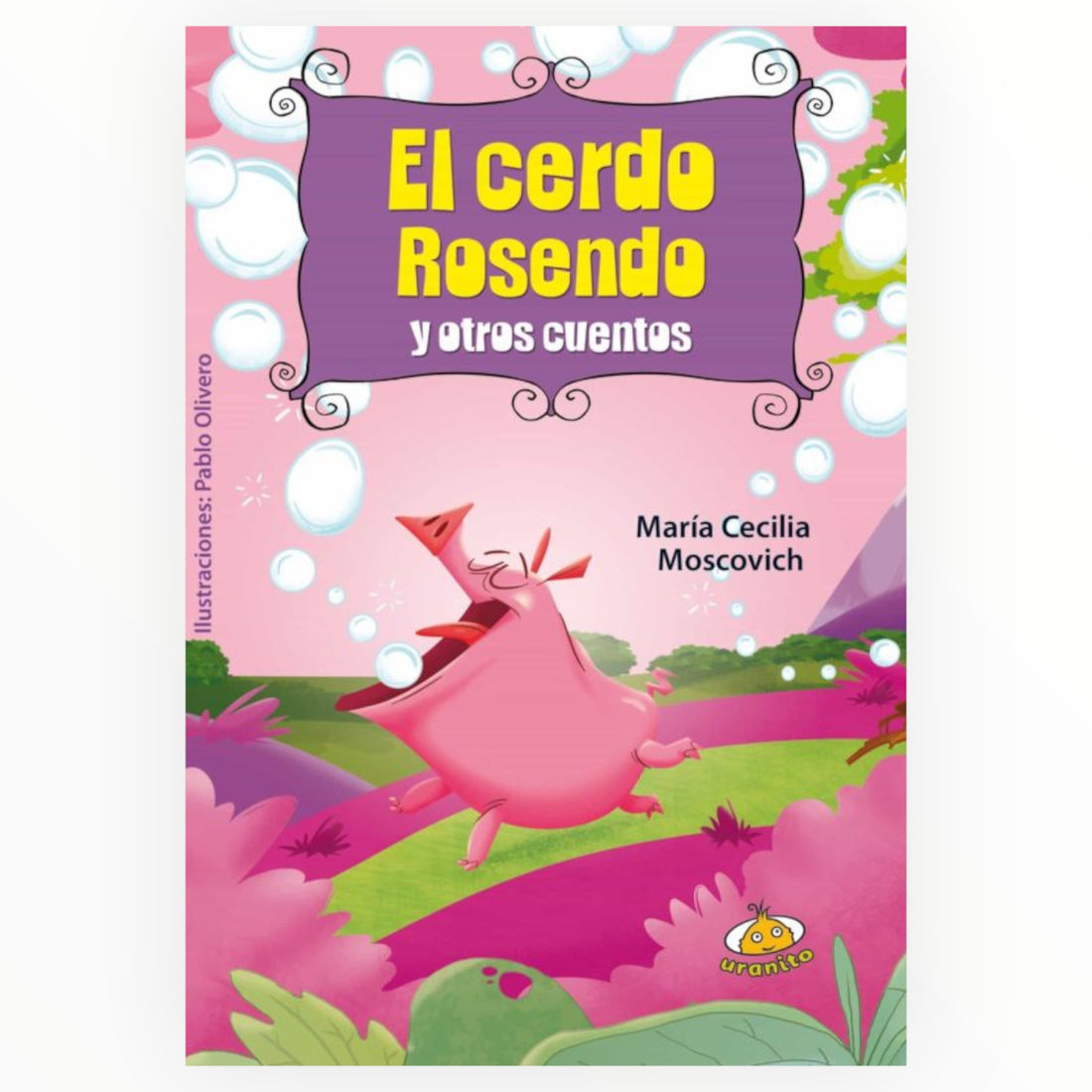 El Cerdo Rosendo y Otros Cuentos