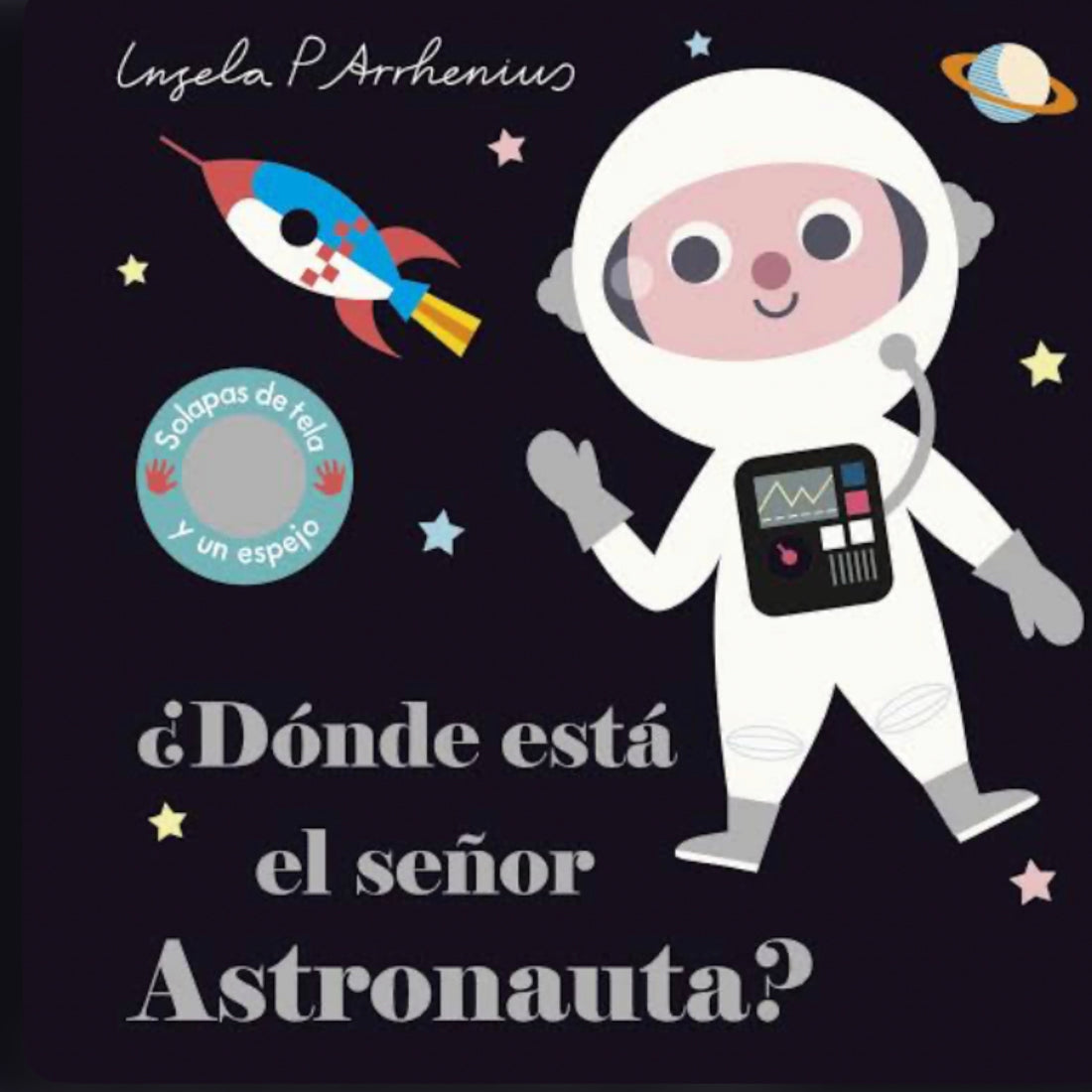 ¿Donde está el señor astronauta?