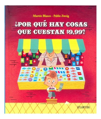 ¿Por qué hay cosas que cuestan $9.99?
