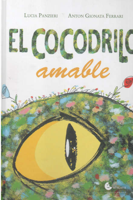 El Cocodrilo Amable, Panzieri Lucia - Gionata Ferrari Antonio