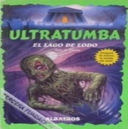 Ultratumba - El lago del lodo