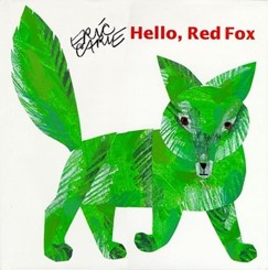 Hola zorro rojo - Eric Carle