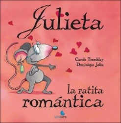 Julieta La Ratita Romántica