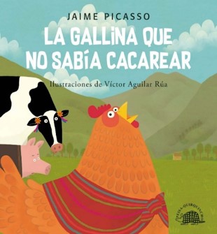 La Gallina que no sabia cacarear