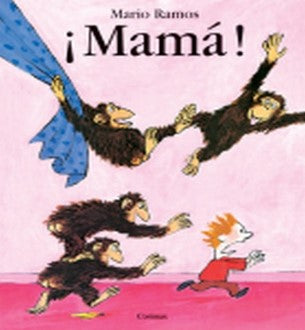 ¡Mamá!
