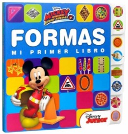 Mi Primer Libro de Formas - Mickey Mouse