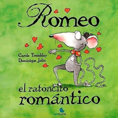 Romeo El Ratoncito Romántico