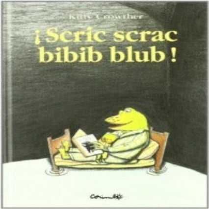 SCRIC SCRAC BIBIB BLUB