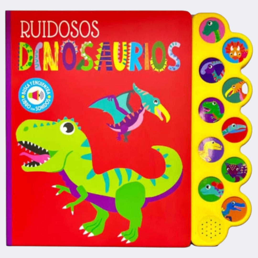 Ruidosos Dinosaurios – Libro Sonoro