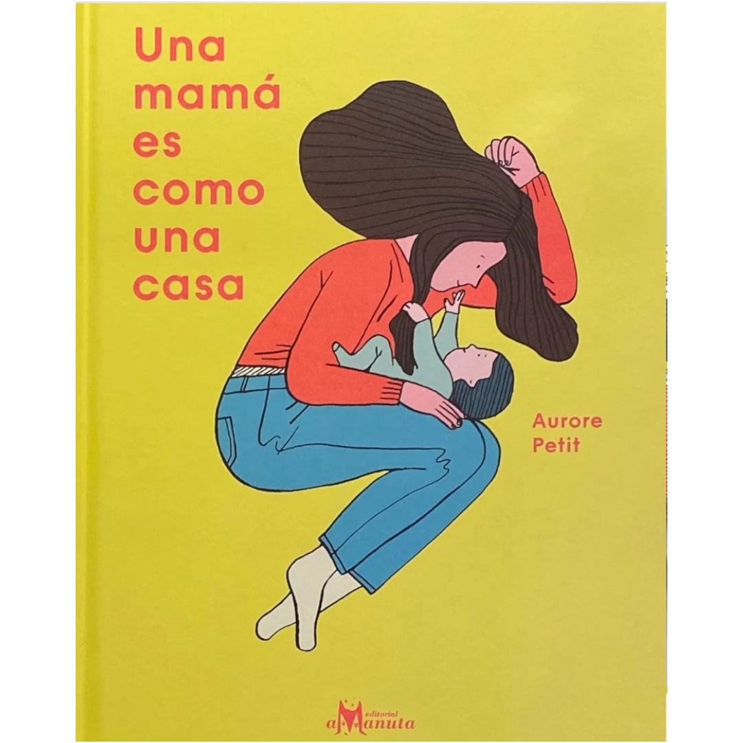 Una mamá es como una casa
