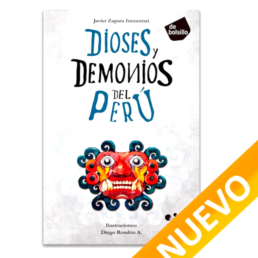 Dioses y demonios del Perú (Ed. Bolsillo)