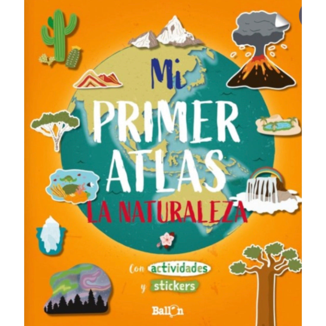 Mi primer Atlas- La Naturaleza