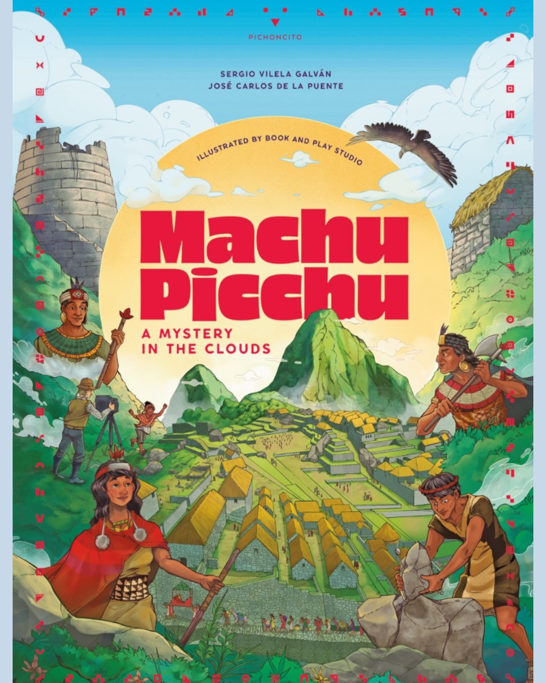 MACHU PICCHU. A MYSTERY IN THE CLOUDS